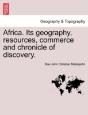 Africa. Its Geography, Resources, Commer - Preview