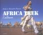 Africa Trek  L'Album ; 13000km A Pied A Travers L'Afrique - Preview