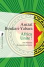 Africa Unite ! Une Histoire Du Panafricanisme - Preview