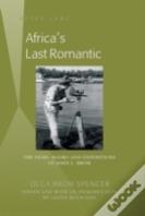 Africaâ€™S Last Romantic