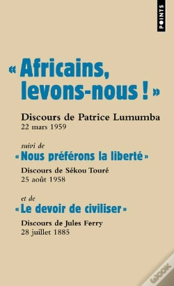 Capa do artigo Africains, Levons-Nous ! Le Devoir De Civiliser ; Nous Préférons La Liberté