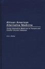 African American Alternative Medicine - Preview