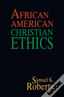 African American Christian Ethics