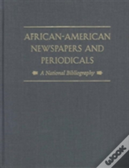 African-American Newspapers And Periodicals