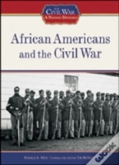 African Americans And The Civil War