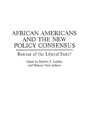 African Americans And The New Policy Consensus - Preview