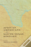 African Americans In South Texas History