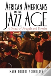 African Americans In The Jazz Age