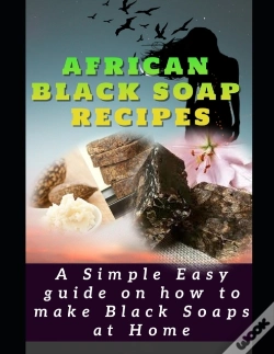 Capa do artigo African Black Soap Recipes