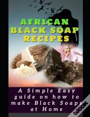 African Black Soap Recipes