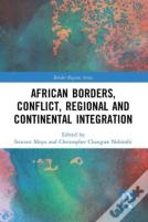 African Borders, Conflict, Regional And Continental Integration