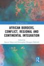 African Borders, Conflict, Regional And Continental Integration - Preview