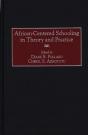 African-Centered Schooling In Theory And Practice - Preview