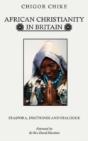 African Christianity In Britain - Preview