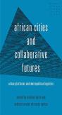 African Cities And Collaborative Futures - Preview