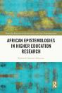 African Epistemologies In Higher Education Research - Preview