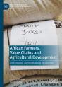 African Farmers, Value Chains And Agricultural Development - Preview