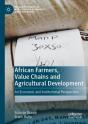 African Farmers, Value Chains And Agricultural Development - Preview