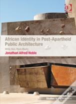 African Identity In Post-Apartheid Public Architecture