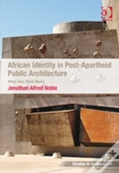 African Identity In Post-Apartheid Public Architecture