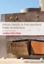 African Identity In Post-Apartheid Public Architecture - Preview