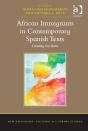 African Immigrants In Contemporary Spanish Texts - Preview