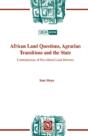 African Land Questions, Agrarian Transitions And The State - Preview