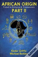 African Origin Found In Religion And Freemasonry