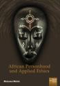 African Personhood And Applied Ethics - Preview