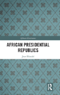 African Presidential Republics - Preview