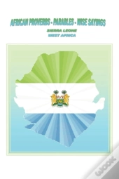 African Proverbs, Parables And Wise Sayings