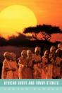 African Short And Funny Stories - Preview