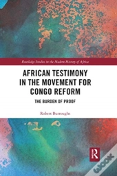 African Testimony In The Movement For Congo Reform