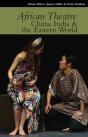 African Theatre 15: China, India & The Eastern World - Preview