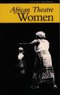 African Theatre 3: Women - Preview