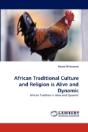 African Traditional Culture And Religion Is Alive And Dynamic - Preview