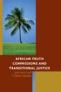 African Truth Commissions And Transitional Justice - Preview