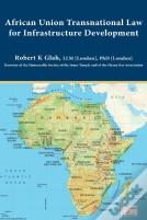 African Union Transnational Law For Infrastructure Development