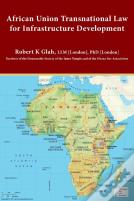 African Union Transnational Law For Infrastructure Development