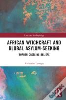 African Witchcraft And Global Asylum-Seeking