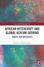 African Witchcraft And Global Asylum-Seeking - Preview