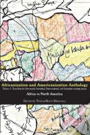 Africanization And Americanization Anthology, Volume 1