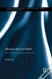Africans Are Not Black