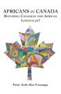 Africans In Canada - Preview