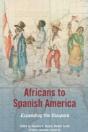 Africans To Spanish America - Preview