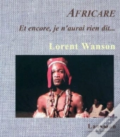 Africare, Et Encore Je N'Aurai Rien Dit...