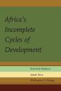 Africa'S Incomplete Cycles Of Development - Preview