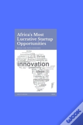 Africa'S Most Lucrative Startup Opportunities