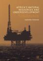 Africa'S Natural Resources And Underdevelopment - Preview