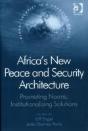 Africa'S New Peace And Security Architecture - Preview
